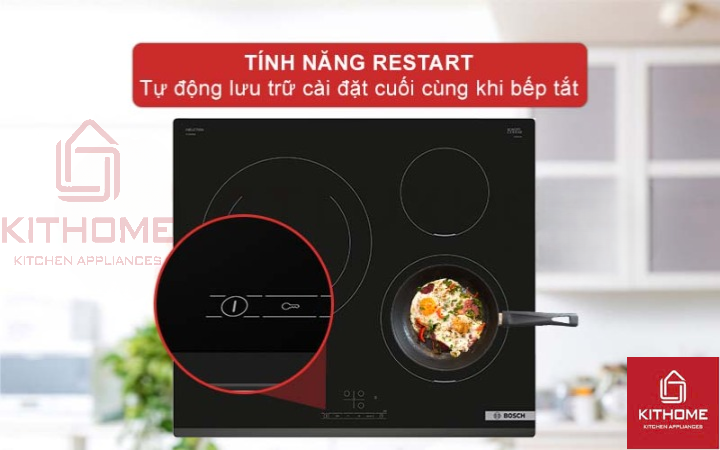 ReStart lưu trữ tạm thời cài đặt cuối cùng khi bếp tắt.