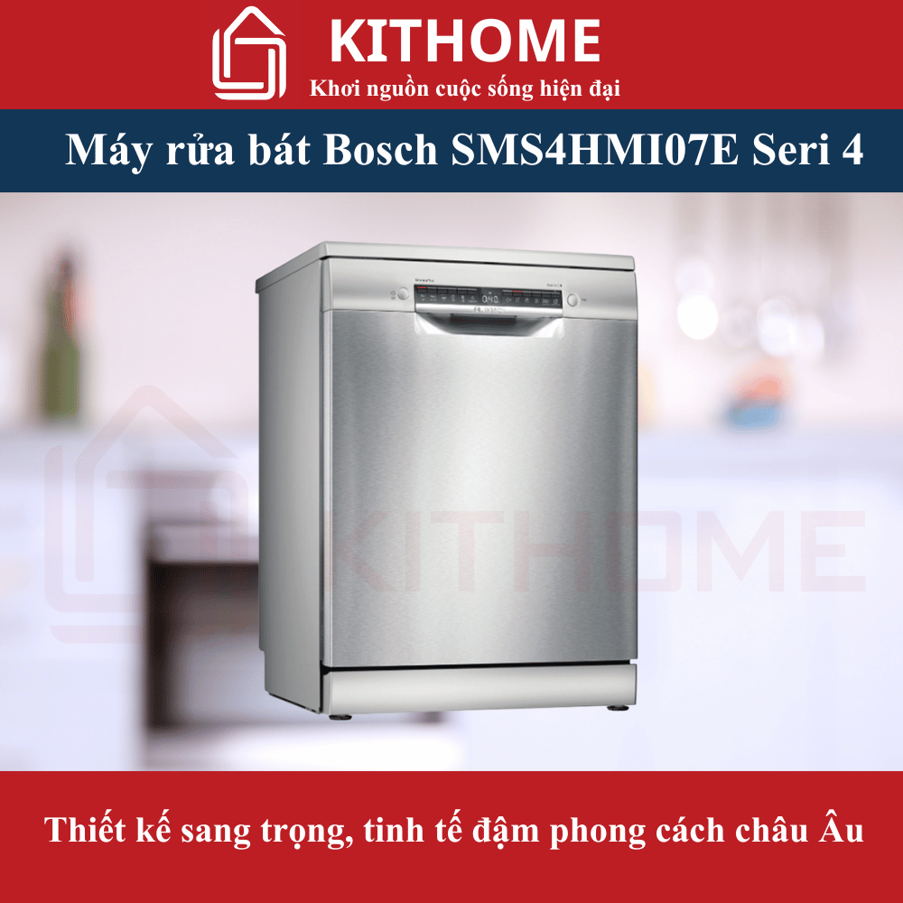Máy rửa bát Bosch SMS4HMI07E – Thiết kế hiện đại, kiểu dáng độc lập sang trọng