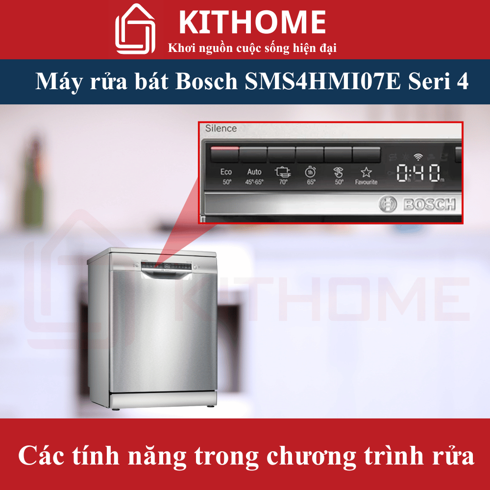 Máy rửa bát Bosch SMS4HMI07E – Tích hợp tiện ích thông minh, điều khiển linh hoạt và vận hành an toàn tuyệt đối