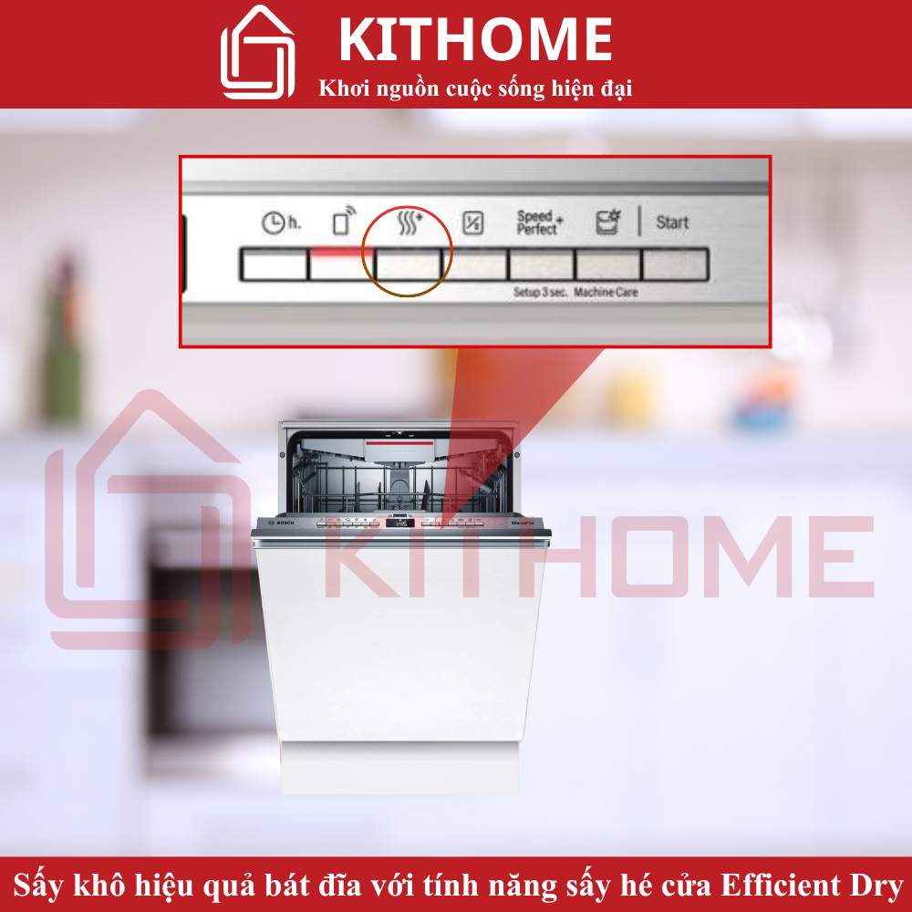 Sấy hé cửa EfficientDry – bát đĩa khô ráo, không ám mùi