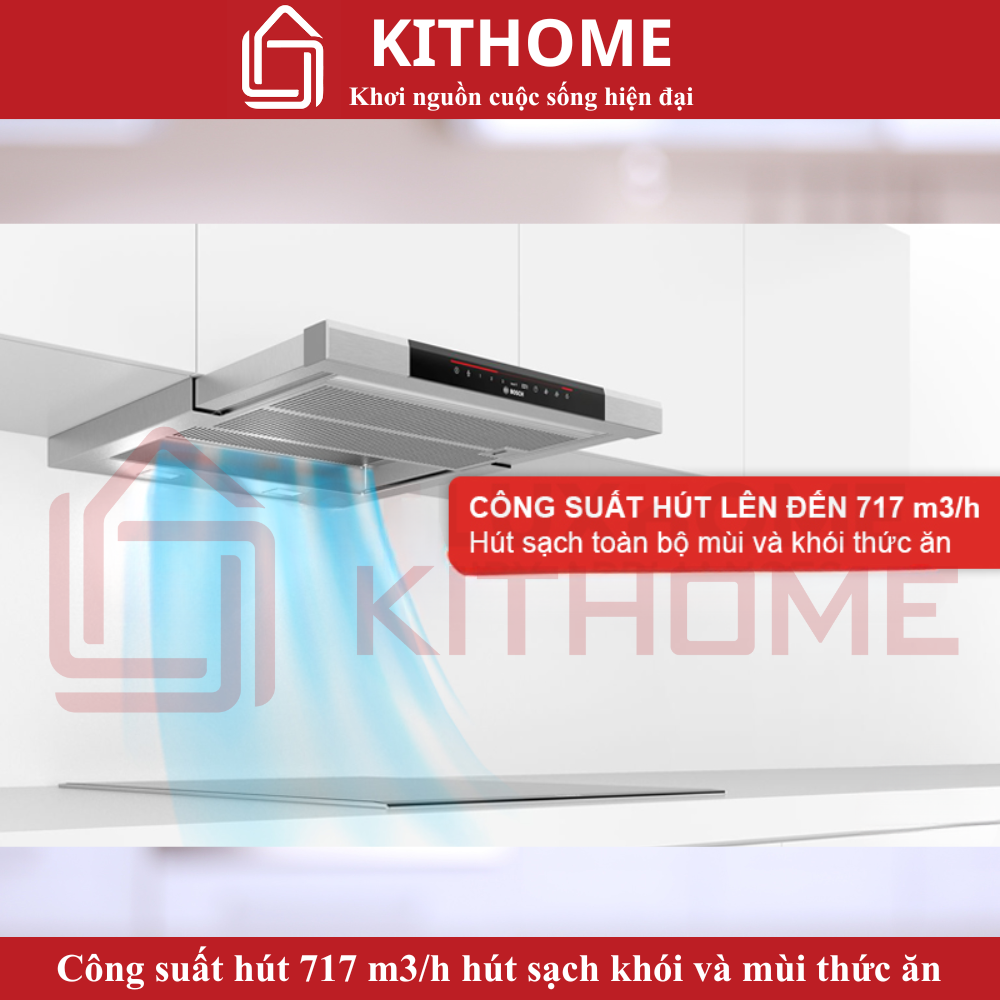Máy hút mùi Bosch DFS067K51: Công suất hút mạnh mẽ 717 m³/h mang lại không gian bếp trong lành