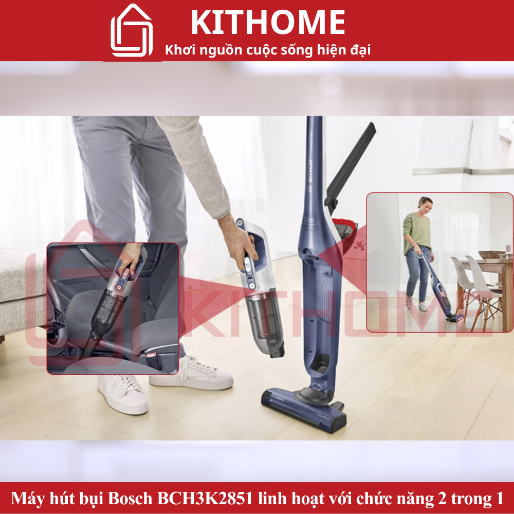 Máy hút bụi Bosch BCH3K2851 linh hoạt với chức năng 2 trong 1