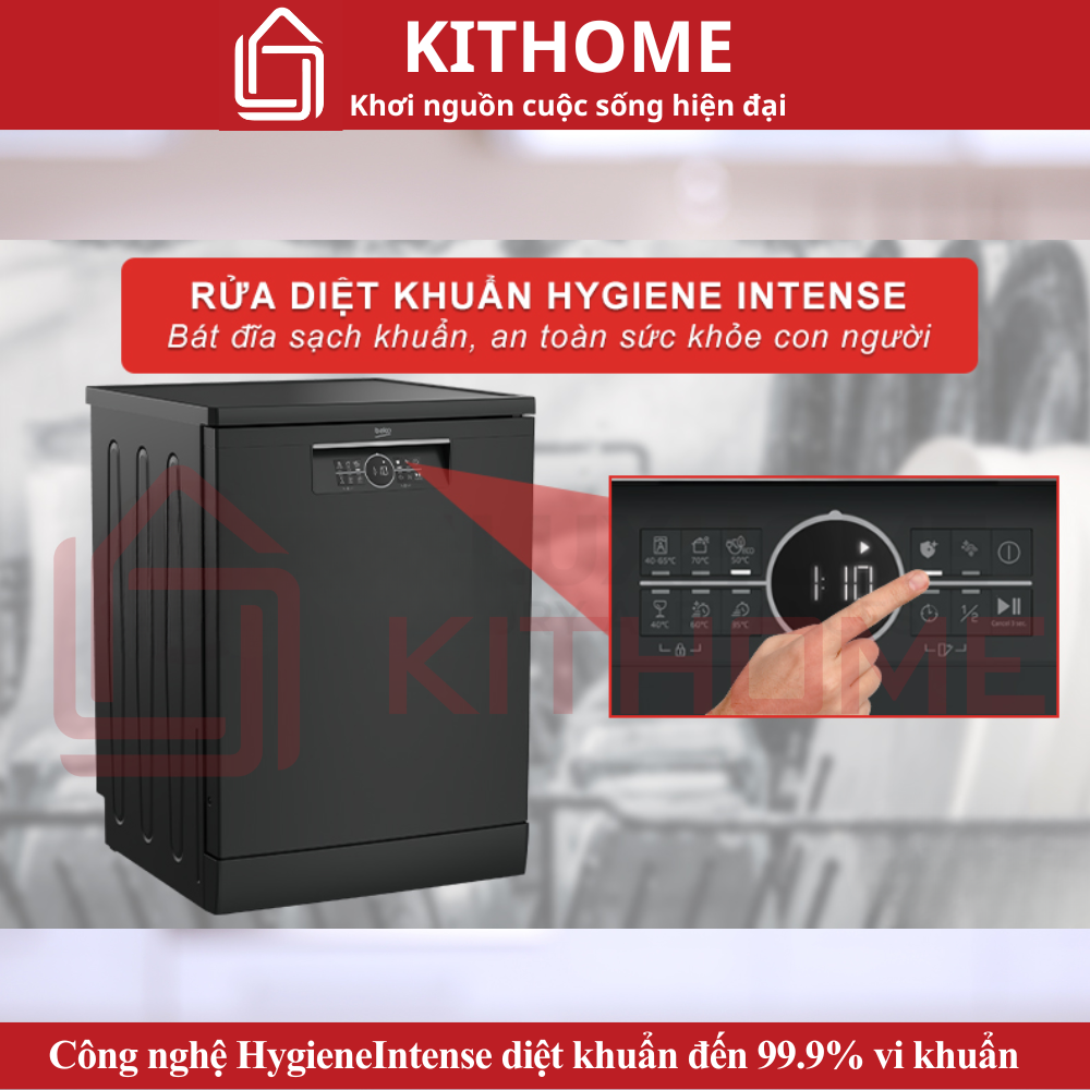 Công nghệ HygieneIntense diệt khuẩn đến 99.9% vi khuẩn