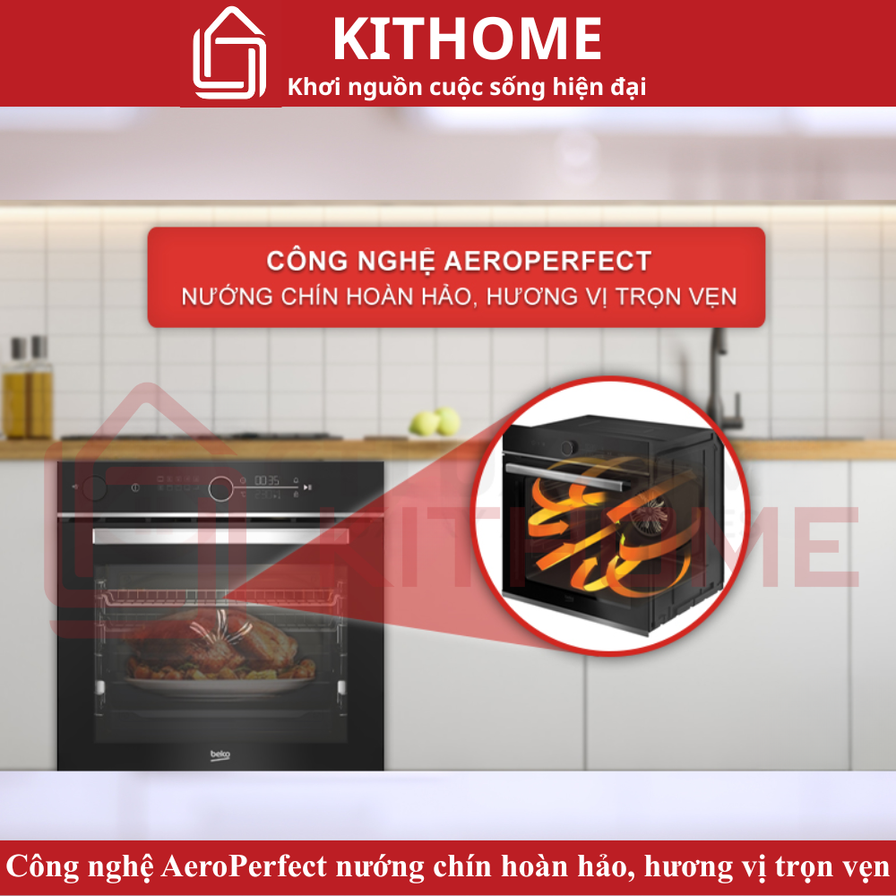 Công nghệ AeroPerfect nướng chín hoàn hảo, hương vị trọn vẹn