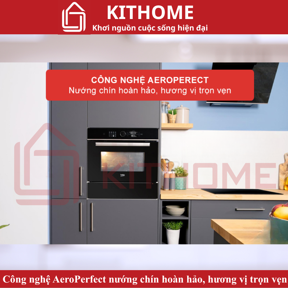 Công nghệ AeroPerfect nướng chín hoàn hảo, hương vị trọn vẹn