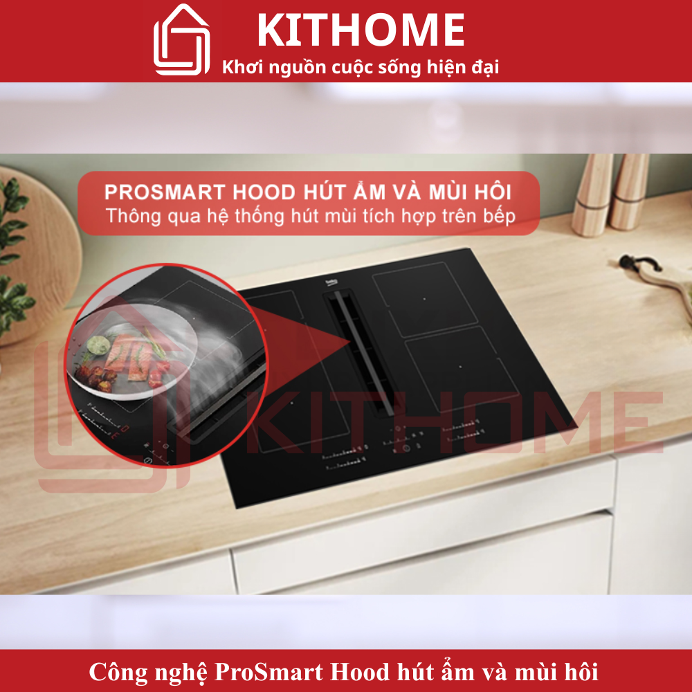 Công nghệ ProSmart Hood hút mùi âm hiện đại