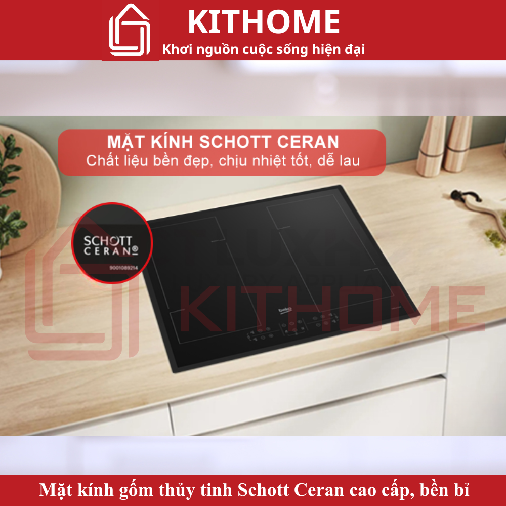 Mặt kính gốm thủy tinh Schott Ceran cao cấp, bền bỉ