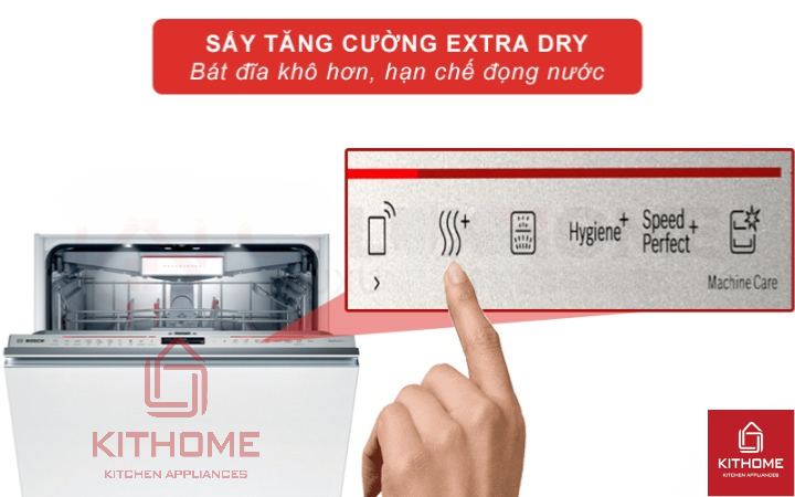 Bát đĩa khô hơn, hạn chế đọng nước khi kích hoạt Extra Dry