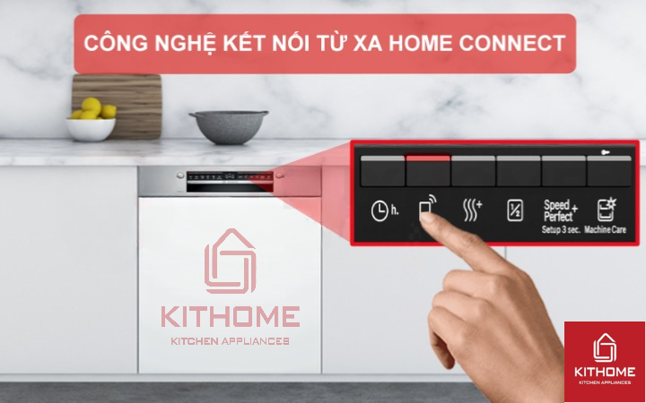 Công nghệ Home Connect cho phép kết nối và điều khiển máy rửa bát từ xa