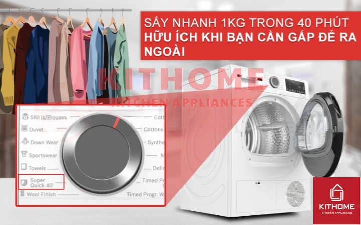 Chức năng sấy nhanh Super Quick 40' – Tiết kiệm thời gian