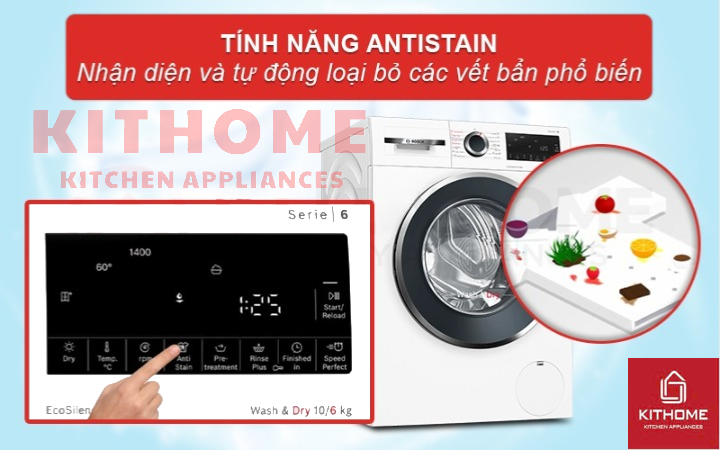 Công nghệ AntiStain – Tự động loại bỏ 4 loại vết bẩn cứng đầu