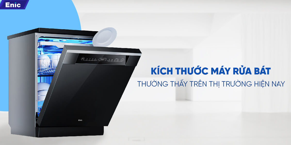 Kích thước máy rửa bát phổ biến hiện nay