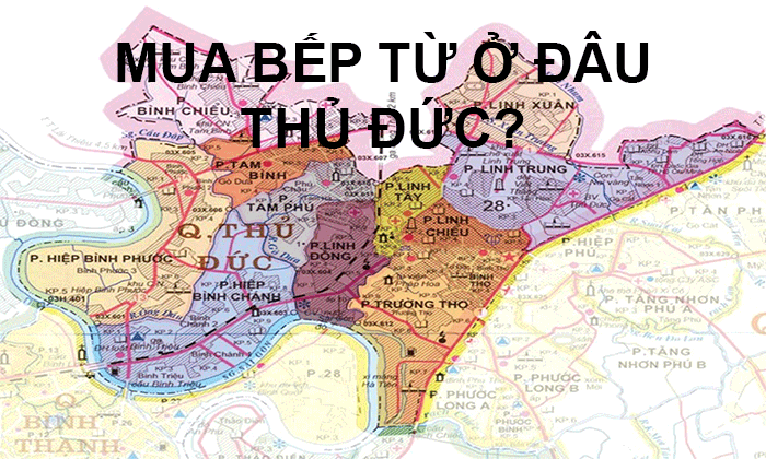 Mua bếp từ ở đâu Thủ Đức TP Hồ Chí Minh