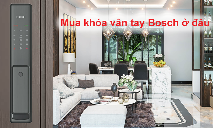 Mua khóa vân tay Bosch ở đâu?