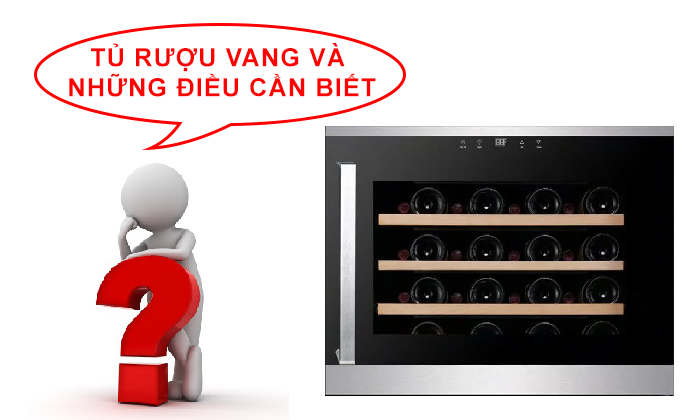 Tủ rượu vang và những điều cần biết