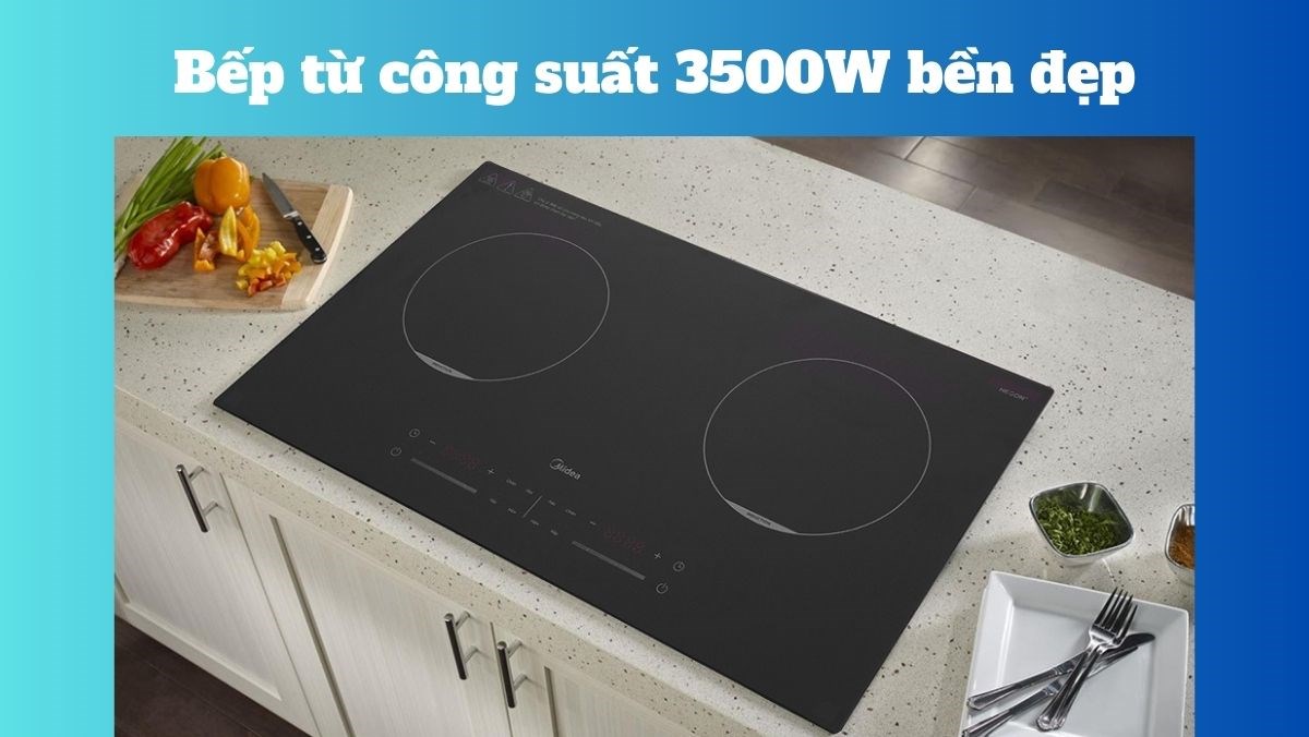 Tiết lộ bí mật: Bếp từ công suất 3500W bền như trâu, giá bất ngờ
