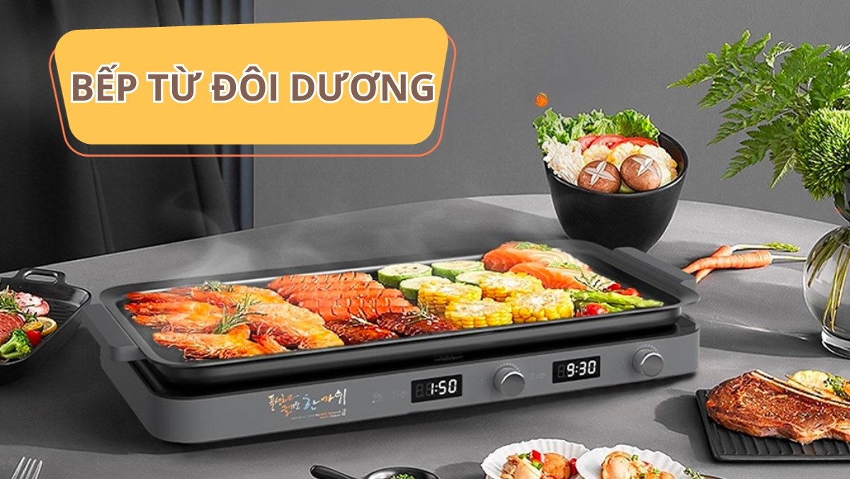 Bếp từ đôi dương: 4 mẫu sang – xịn – mịn khiến căn bếp nâng tầm đẳng cấp