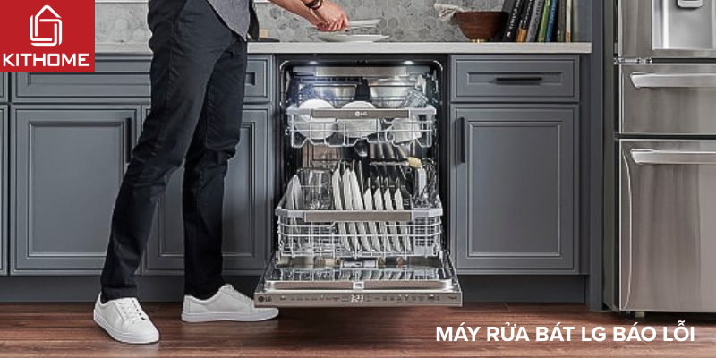 Máy rửa bát LG báo lỗi? Đây là nguyên nhân và cách xử lý tại nhà! [Cập nhật 2025]