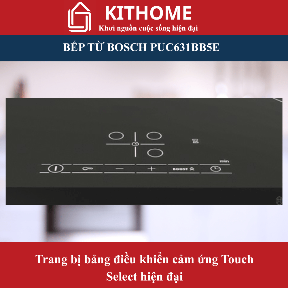Bếp từ Bosch PUC631BB5E 7 Bếp từ Bosch PUC631BB5E - Ảnh 7